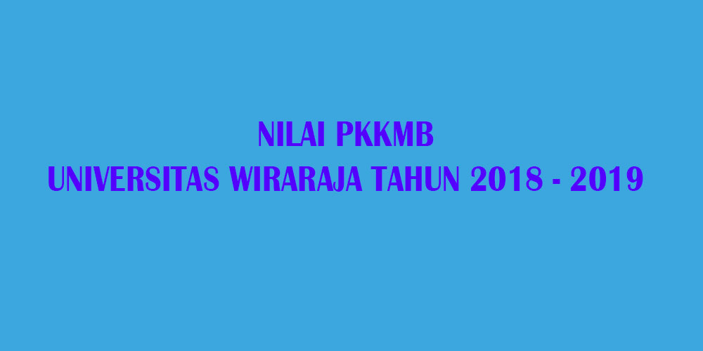 nilai-pkkmb-universitas-wiraraja-tahun-2018-2019_1548391807.jpg